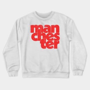 Manchester // Retro Style Typography Design Crewneck Sweatshirt